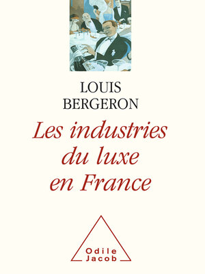 cover image of Les Industries de luxe en France